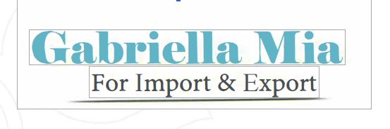 GABRIELLA MIA FOR IMPORT & EXPORT