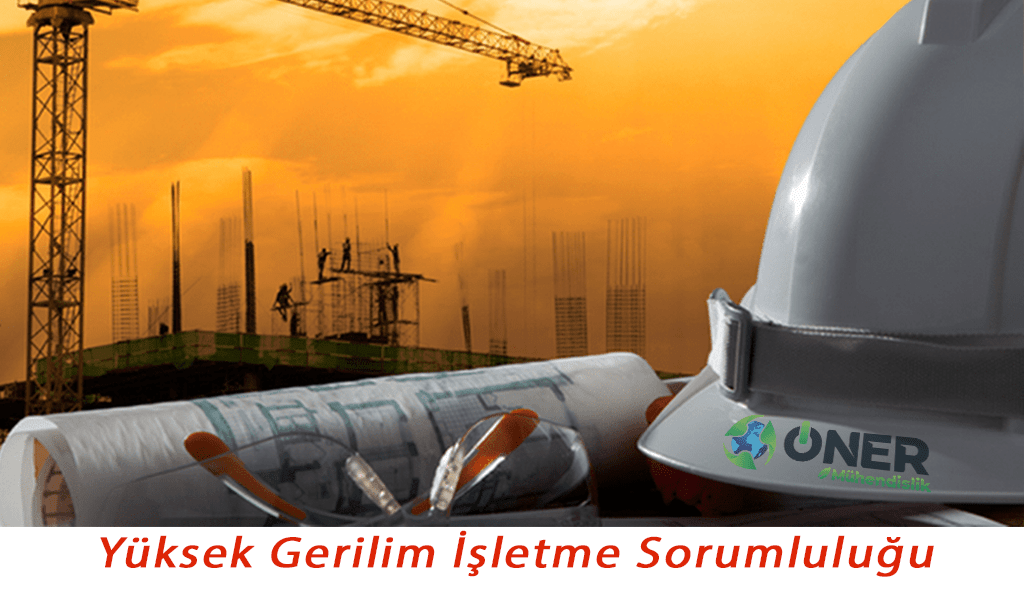 Yüksek gerilim işletme sorumluluğu