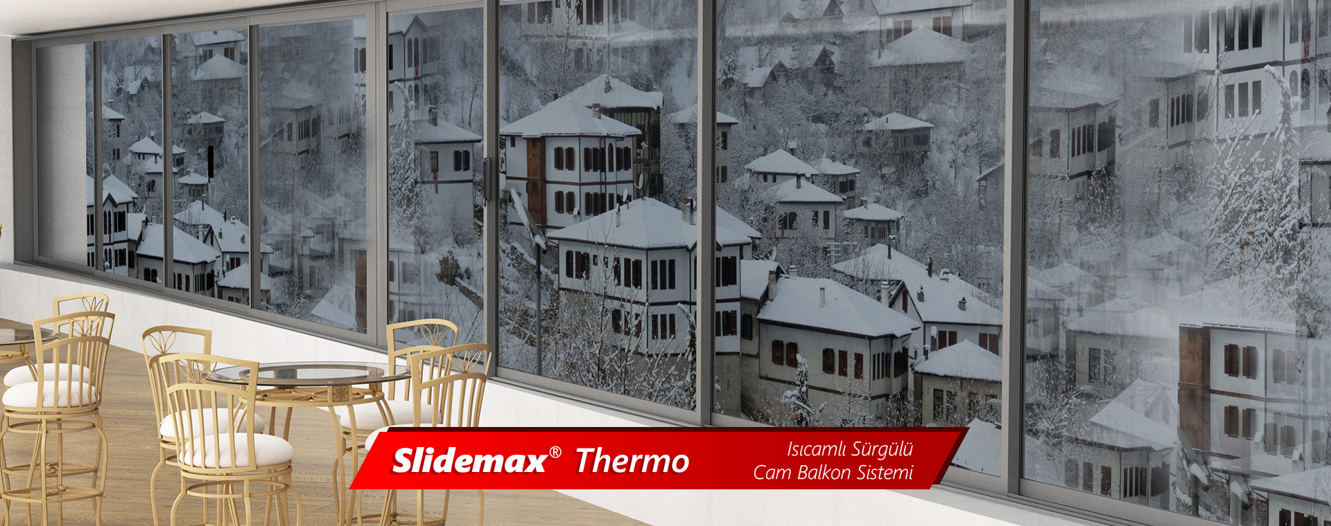 SLIDEMAX THERMO ( Double Glass Sliding Balcony System )